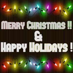 MERRY CHRISTMAS & HAPPY HOLIDAYS!!